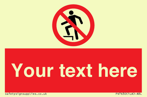 Custom prohibition no stepping on surface